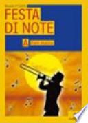 Festa di note. Con espansione online. Con CD Audio. Per la Scuola media