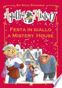 Festa in giallo a Mistery House (Agatha Mistery)