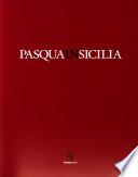 Feste sacra in Sicilia: Pasqua in Sicilia. - 245 p. : ill