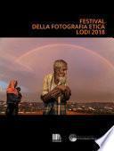 Festival della fotografia etica 2018. Ediz. italiana e inglese