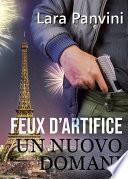 Feux d’artifice: UN NUOVO DOMANI
