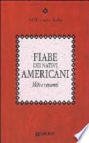 Fiabe dei nativi americani. Miti e racconti