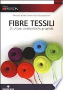 Fibre tessili. Struttura, caratteristiche, proprietà