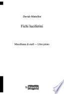 Fichi luciferini. Libro primo