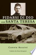 Fidarsi Di Dio Con Santa Teresa