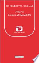 Fidarsi. L'amen della fedeltà