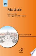 Fides et ratio. Lettera enciclica circa i rapporti tra fede e ragione