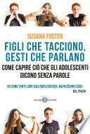 Figli che tacciono, gesti che parlano