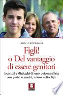 Figli! o Del vantaggio di essere genitori