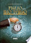 Figlio del mio tempo