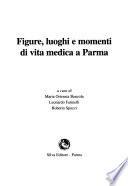 Figure, luoghi e momenti di vita medica a Parma