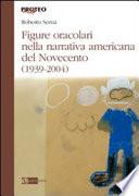 Figure oracolari nella narrativa americana del Novecento