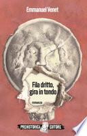 Fila dritto, gira in tondo