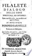 FILALETE DIALOGO DELLE COSE SPIRITUALI, ED INVISIBILI. Opera non solo utile, ma necessaria ad ogni Cristiano DI MONSIGNOR POMPEO SARNELLI Vescovo di Biseglia