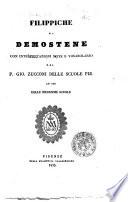 Filippiche di Demostene con interpretazioni note e vocabolario de p. Gio. Zucconi delle scuole pie ad uso delle medesime scuole