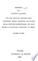 Filippo. Polinice. Antigone. Virginia. Agamennone. Oreste. Rosmunda. Ottavia. Timoleone. Merope. Maria Stuarda. La congiura de' Pazzi. Don Garzia