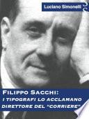 FILIPPO SACCHI: I tipografi lo acclamano direttore del Corriere