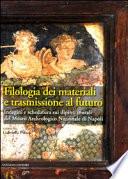 Filologia dei materiali e trasmissione al futuro