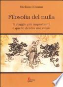 Filosofia del nulla. Il viaggio più importante è quello dentro noi stessi