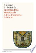 Filosofia della Massoneria e della tradizione iniziatica