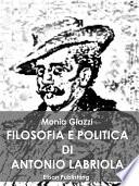 Filosofia e politica di Antonio Labriola