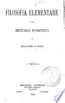 Filosofia elementare con metodo positivo