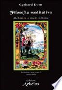 Filosofia meditativa. Alchimia e meditazione