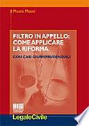 Filtro in appello. Come applicare la riforma