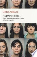 Fimmine ribelli. Come le donne salveranno il paese dalla n'drangheta