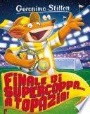 Finale di supercoppa... a Topazia!