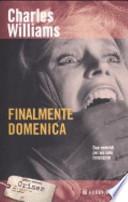 Finalmente domenica