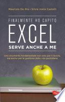 Finalmente ho capito che Excel serve anche a me