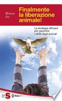 Finalmente la liberazione animale!