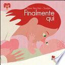 Finalmente qui