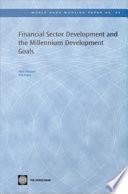 Financial Sector Development and the Millennium Development Goals