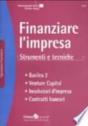 Finanziare l'impresa. Strumenti e tecniche