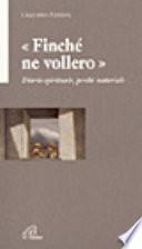 Finché ne vollero. Diario spirituale, perché materiale