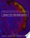 Findings and Current Opinion in Cognitive Neuroscience