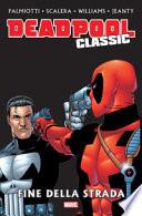 Fine della strada. Deadpool classic
