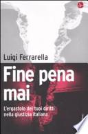 Fine pena mai