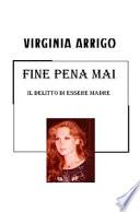 Fine pena mai. Il delitto di essere madre