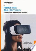 Finestre sul futuro. Fondamenti di psicologia digitale