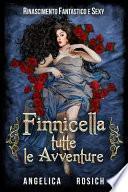 Finnicella, Tutte Le Avventure Erotiche