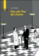 Fino alla fine del cinema