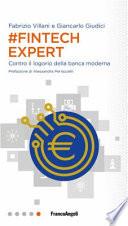 #Fintech Expert. Contro il logorio della banca moderna