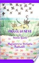 FIOCCO DI NEVE E STORIE GATTE.