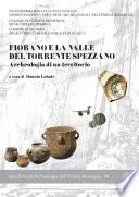 Fiorano e la valle del torrente Spezzano. Archeologia di un territorio