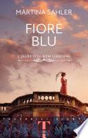 Fiore blu. I segreti di Kew Gardens