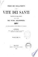 Fiore dei Bollandisti, ovvero Vite dei santi tratte dai Bollandisti dalle opere del Surio, Ribadeneira Giry e da tutte le agiologie e lavori agiografici più accreditati opera per la prima volta tradotta in italiano arricchita di copiose aggiunte