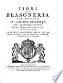 Fiori di blasoneria per ornare la corona di Savoja, ristampati secondo l'ed